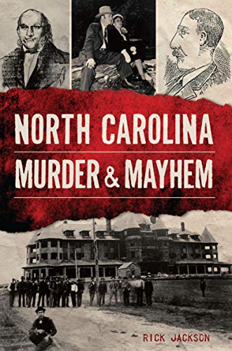 North Carolina Murder & Mayhem by [Rick Jackson]