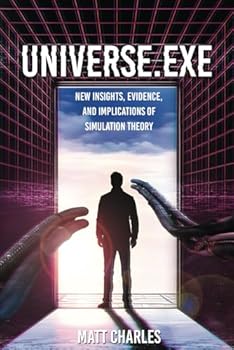 Paperback Universe.exe: New Insights, Evidence, and Implications of Simulation Theory Book
