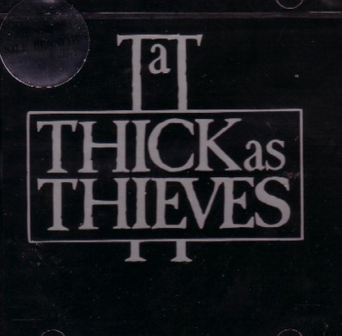 THICK AS THIEVES - THICK AS THIEVES [Audio CD] THICK AS THIEVES
