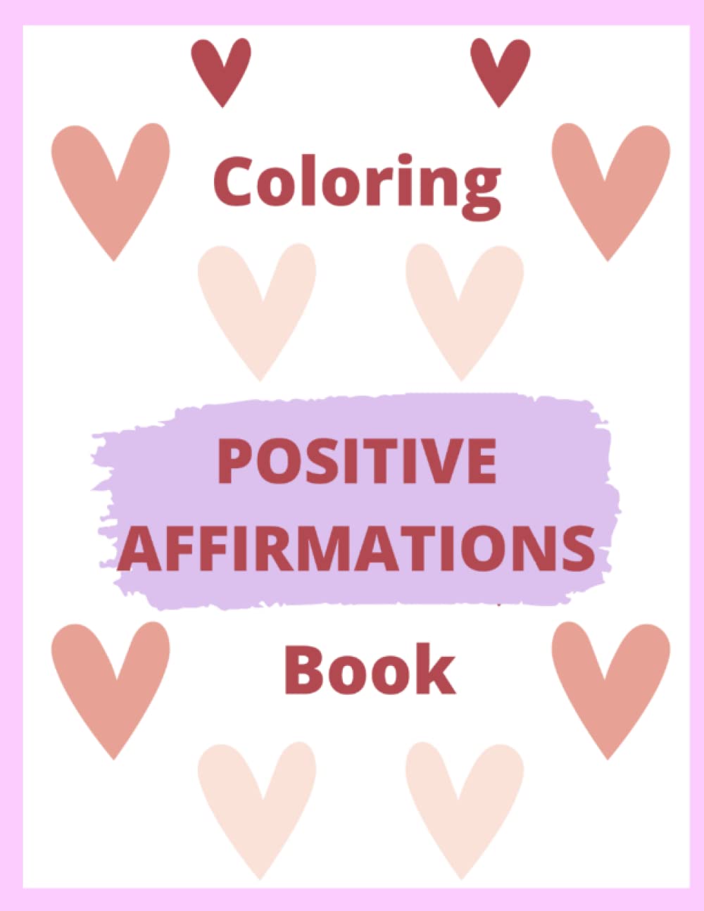 Positive Affirmations Coloring Book