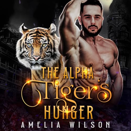 The Alpha Tiger's Hunger by Amelia Wilson episode artwork