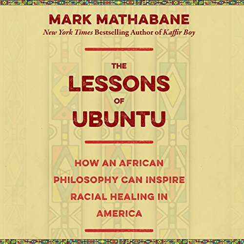 The Lessons of Ubuntu by Mark Mathabane | Free Audiobook