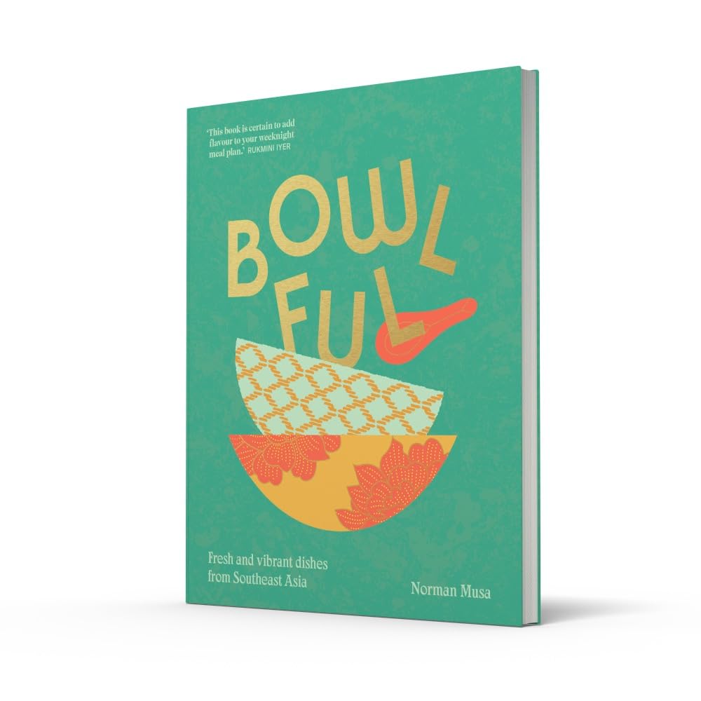 Bowlful: The fresh, new cookbook full of vibrant dishes from Southeast Asian