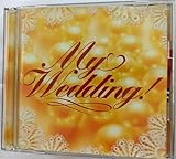 マイ・ウェディング!