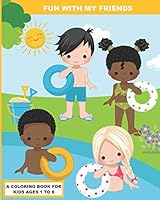 With My Friends: A Coloring Book for Preschoolers B08BF14NJX Book Cover