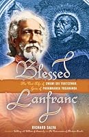 Blessed Lanfranc: The Past Life of Swami Sri Yukteswar, Guru of Paramhansa Yogananda 0985530723 Book Cover
