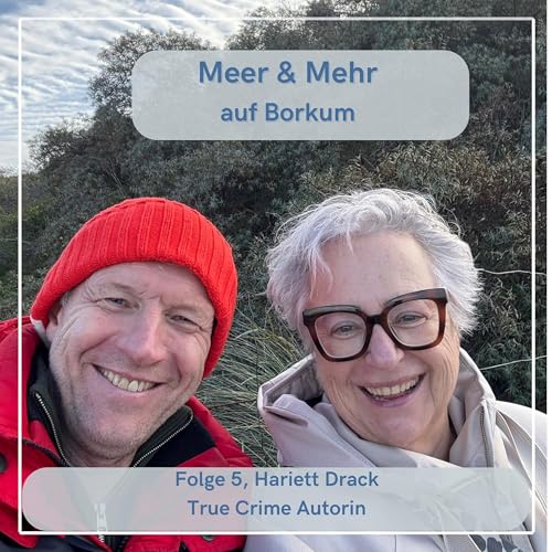 Borkum: True Crime-Autorin Hariett Drack zu Besuch auf Deutschlands ruhigster Insel