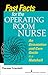 Fast Facts for the Operating Room Nurse: An Orientation and Care Guide in a Nutshell