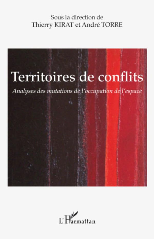 Territoires de conflits: Analyses des mutations de l'occupation de l'espace (French Edition)