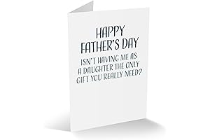 Funny Fathers Day Card: "Isn't Having Me As A Son The Only Gift You Need?"