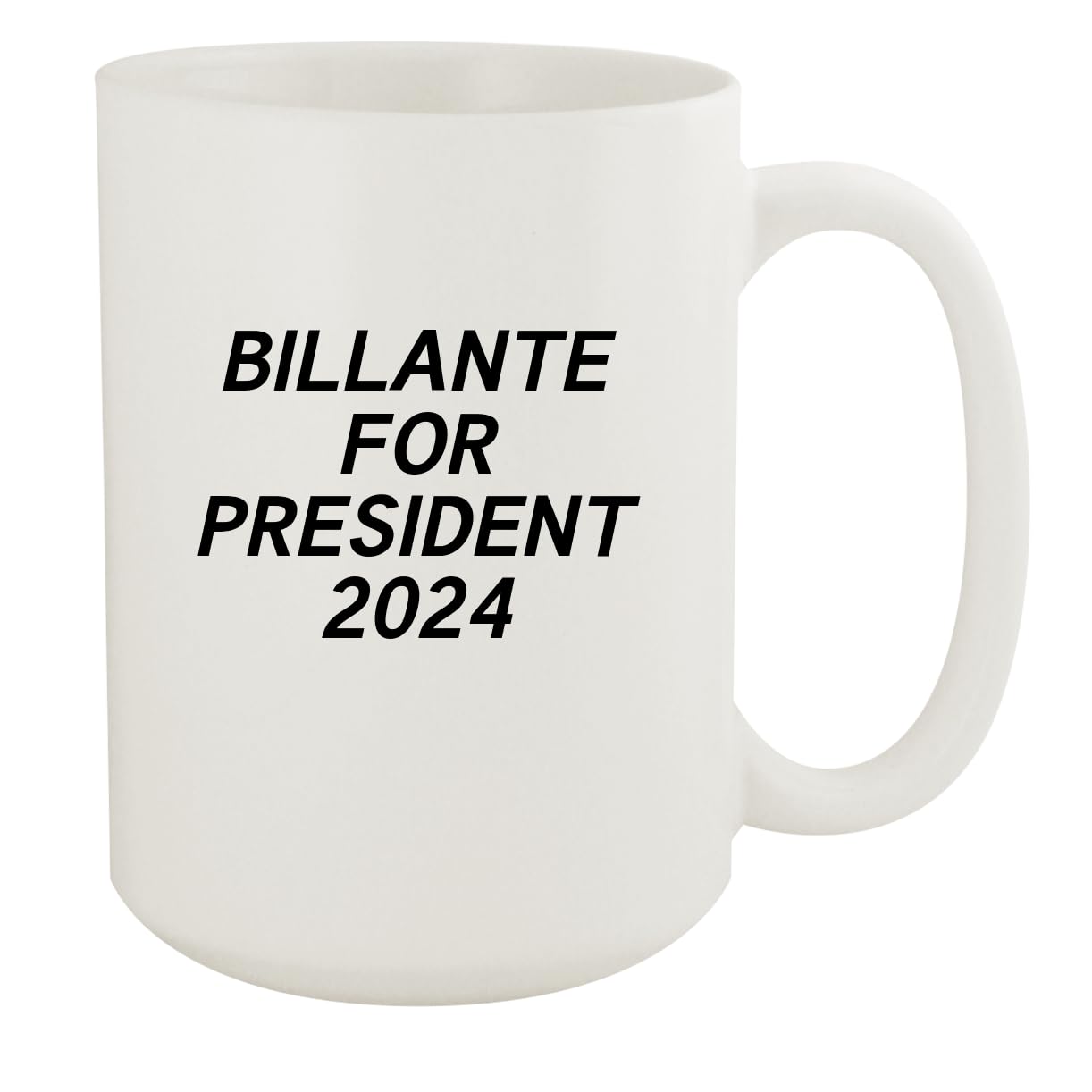 Billante For President 2024 - Ceramic 15oz White Mug, White