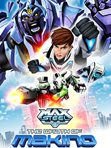 Max Steel: The Wrath of Makino