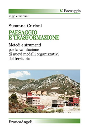 Paesaggio e trasformazione méthode évaluation modèles territoire - 2