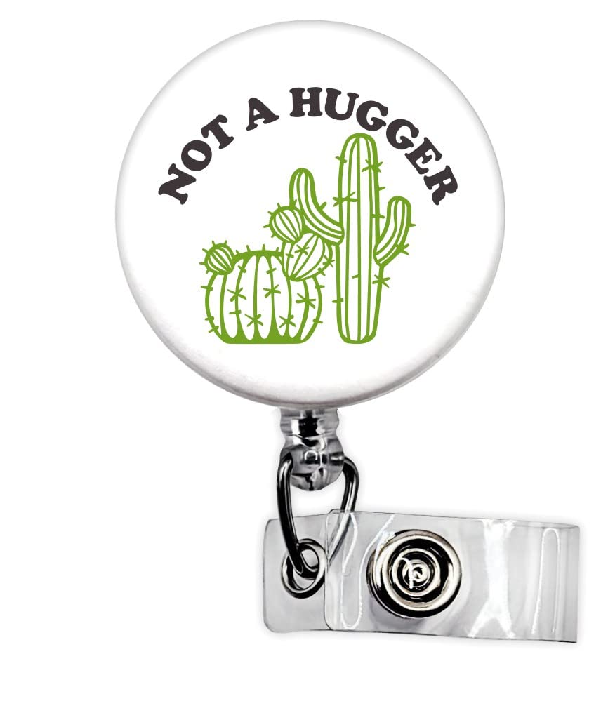 Not A Hugger | Cactus Succulent | Nurse Badge | Badge Reel | Medical ID Badge | Badge Reel | Funny Nurse Gift | Funny Gift |