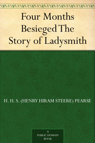 Four Months Besieged The Story Of Ladysmith #TOP22