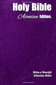 Holy Bible Aionian Edition: Albanian Bible