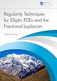 Regularity Techniques for Elliptic PDEs and the Fractional Laplacian