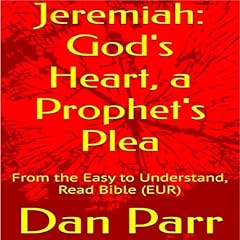 Couverture de Jeremiah: God's Heart, a Prophet's Plea