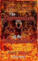 The Damnation of the Impenitent B0CR8F43HL Book Cover