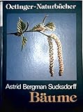  Bäume - Aus der Reihe: Oetinger-Naturbücher [mit zahlreichen Farbaufnahmen] (Kinder./Jugendsachbuch)