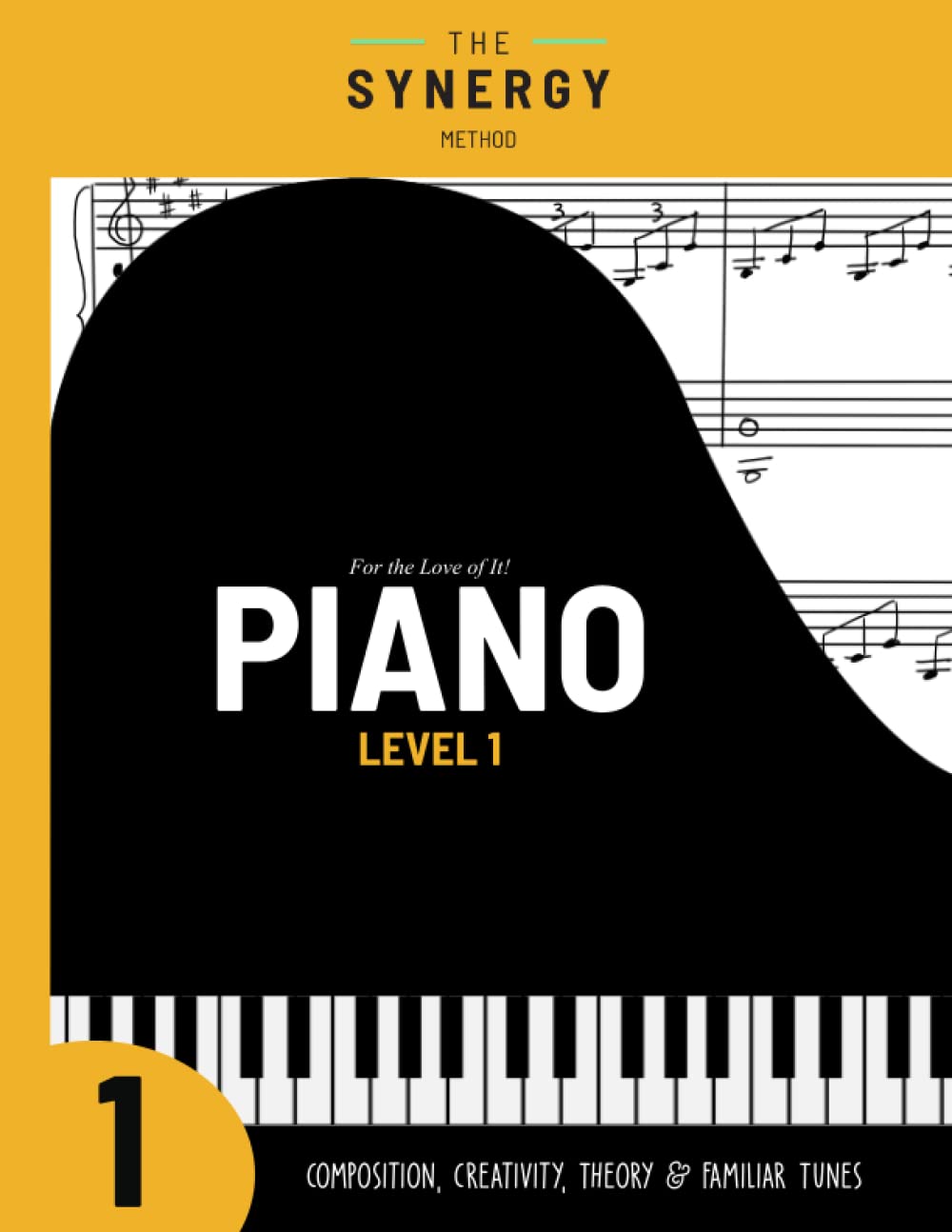 Synergy Piano Method Book 1 (The Synergy Method - Piano)