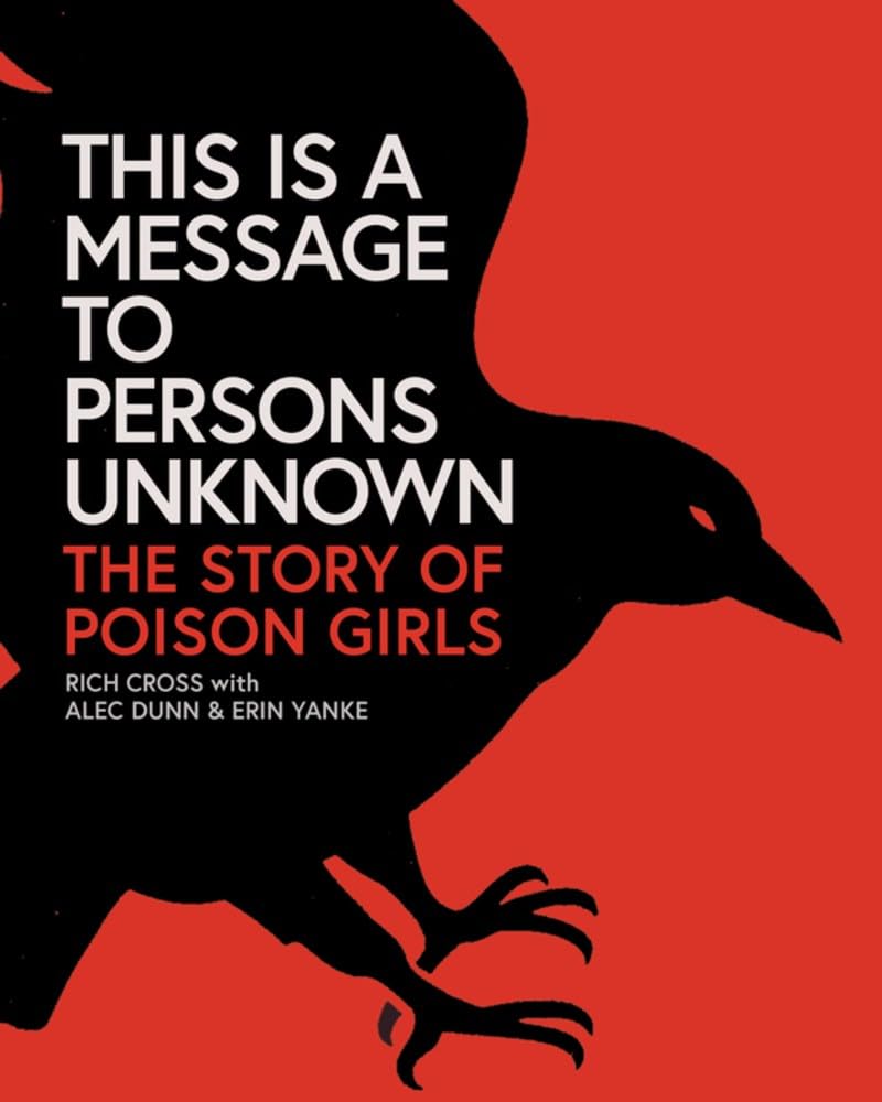 This Is a Message to Persons Unknown The History of Poison Girls
