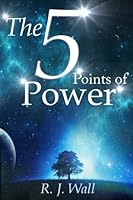 The 5 Points of Power 1537722018 Book Cover