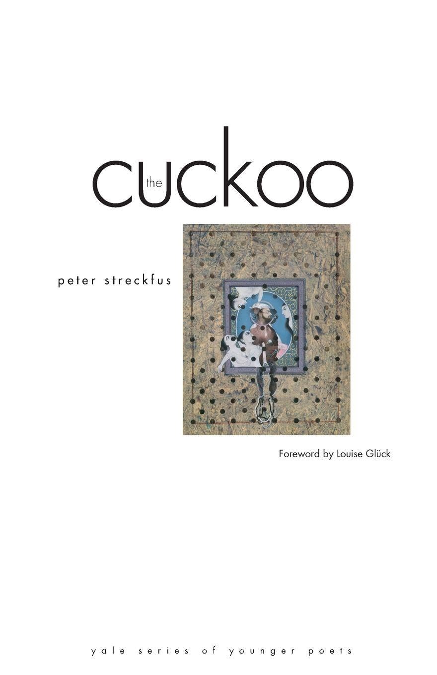 The Cuckoo (Yale Series of Younger Poets)