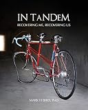 In Tandem: Recovering Me, Recovering Us (Volume 1)