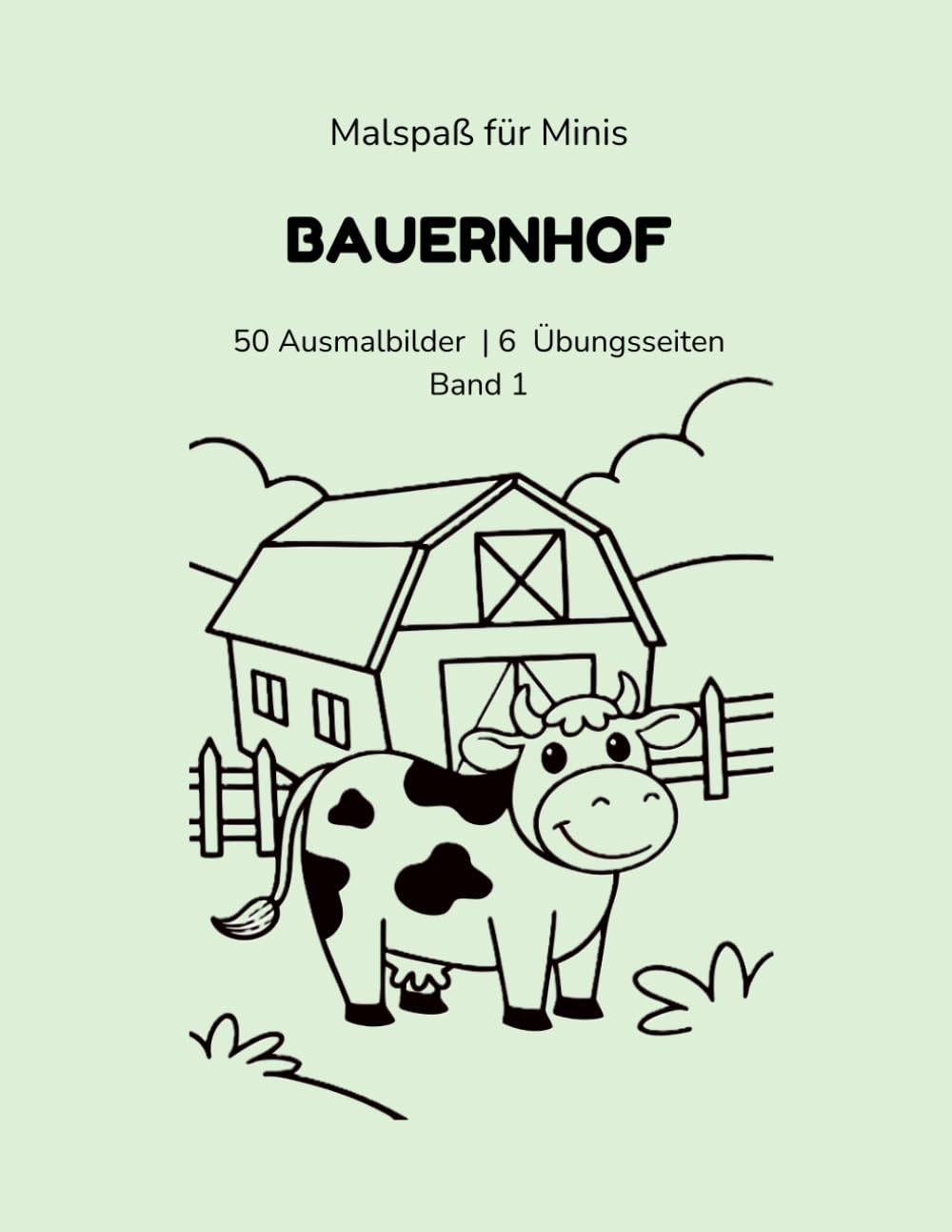 Malspaß für Minis: Bauernhof: 50 Ausmalbilder & 6 Schwungübungen - mit Übungs-Tracker & Urkunde