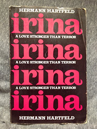 Irina, a love stronger than terror 091568490X Book Cover