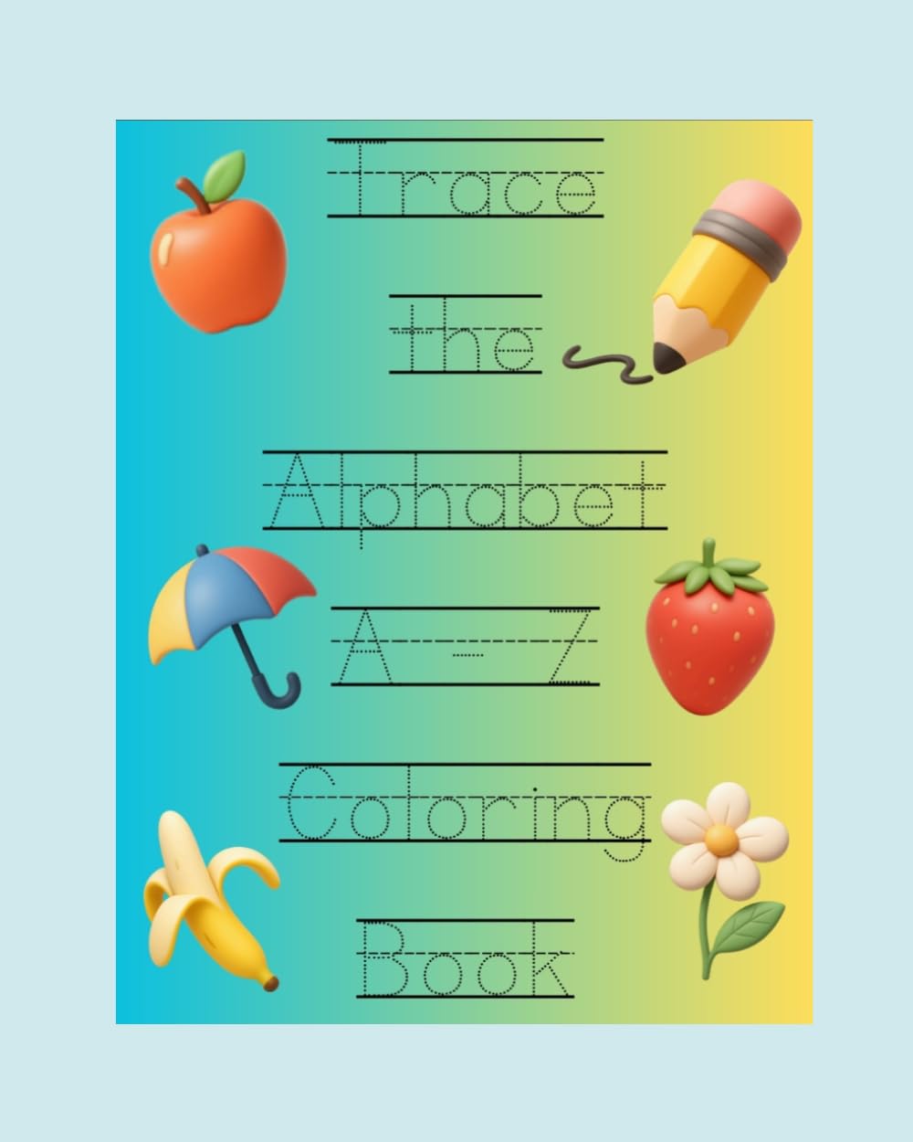 Trace the Alphabet A-Z Coloring Book