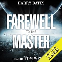 Farewell to the Master Audiolibro Por Harry Bates arte de portada