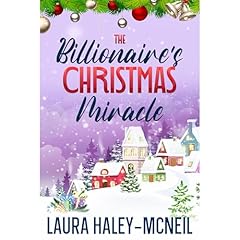 The Billionaire's Christmas Miracle Audiolibro Por Laura Haley-McNeil arte de portada