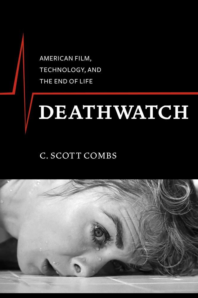 Buy Deathwatch: American Film, Technology, and the End of Life — BookShops.in