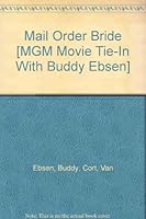 Mail Order Bride [MGM Movie Tie-In With Buddy Ebsen] B00AQ76CYU Book Cover
