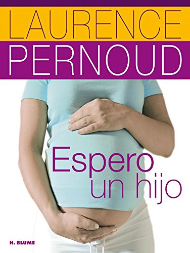 Espero un hijo (Salud) (Spanish Edition)