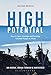 High Potential: How to Spot, Manage and Develop Talented People at Work