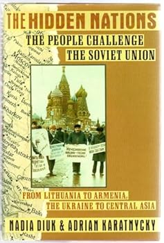 Hardcover The Hidden Nations: The People Challenge the Soviet Union Book