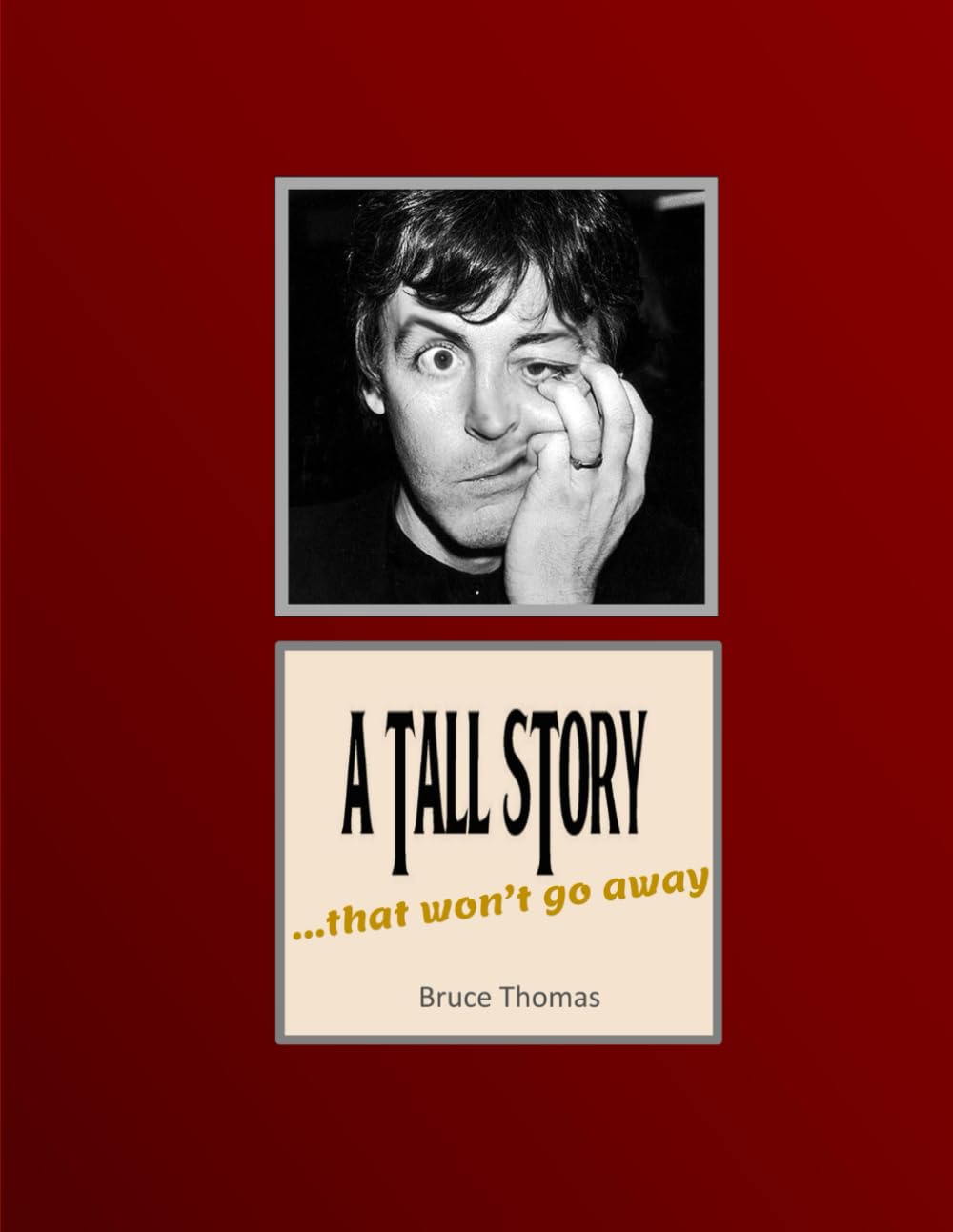 A TALL STORY: ...that won't go away... (Conspiracy Series)
