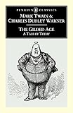 The Gilded Age: A Tale of Today (Penguin Classics)