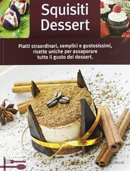 Perfect Paperback Squisiti dessert [Italian] Book