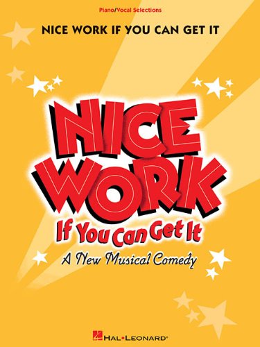 Nice Work If You Can Get It Vocal Songbook: Vocal Selections