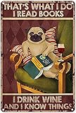 Vintage Metal Sign Wall Decal Pug Dog Read Book Drink Wine and Know Things Tin Sign Decoration Vintage Chic Metal Poster Wall Decor Art Gift for Home Living Room Library Bedroom Classroom 12x8 inch