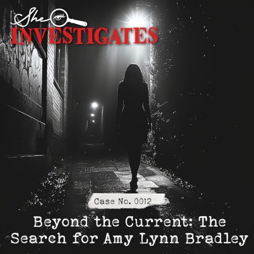 Beyond the Current: The Search for Amy Lynn Bradley