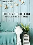 THE BEACH COTTAGE: AN UNEXPECTED INHERITANCE (English Edition)