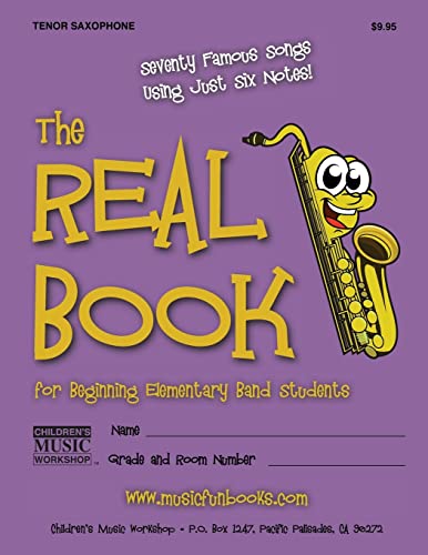 The Real Book for Beginning Elementary Band Students (Tenor Saxophone): Seventy Famous Songs Using Just Six Notes image 2