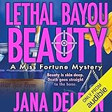 Lethal Bayou Beauty