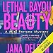 Lethal Bayou Beauty