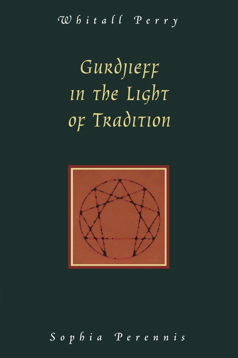 Gurdjieff in the Light of Tradition Perry, Whitall N. 9780900588754
